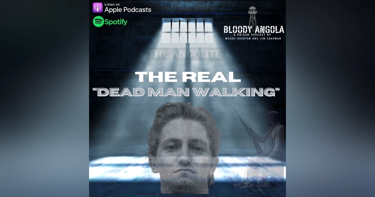 The Real "Dead Man Walking"