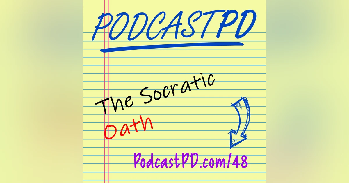 The Socratic Oath - PPD048