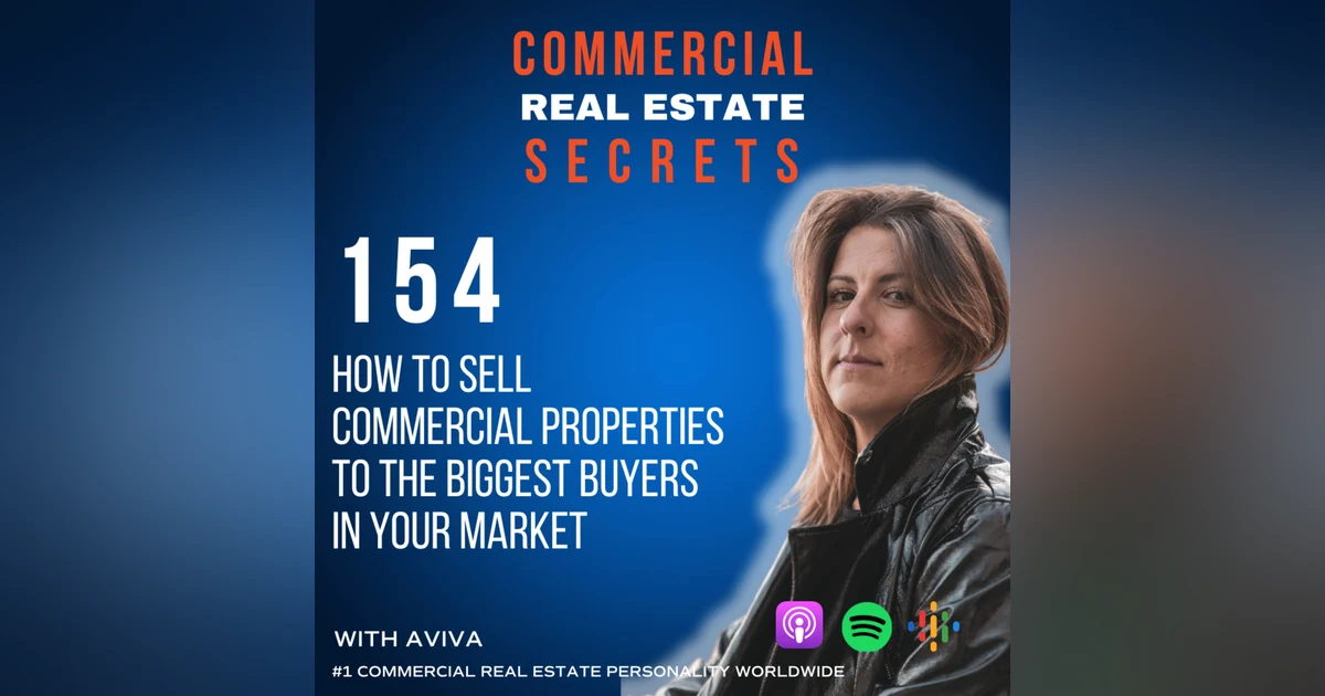 How to Sell Commercial Properties to the Biggest Buyers in Your Market
