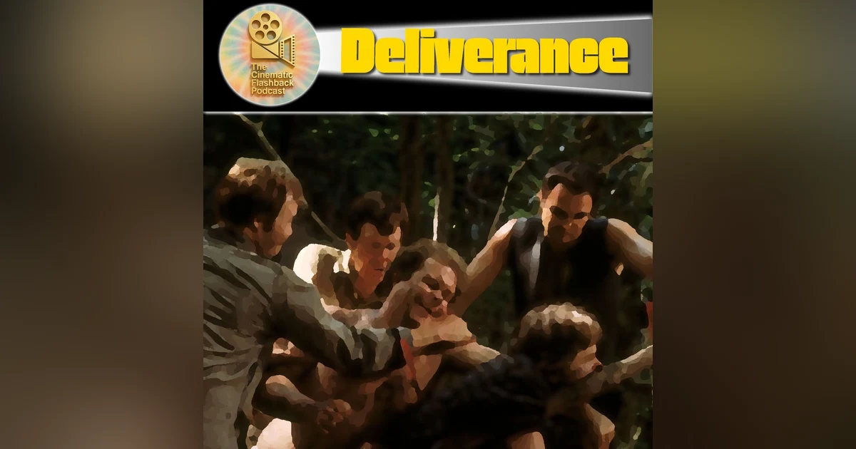 Deliverance (1972) - John Boorman - Cinematic Flashback