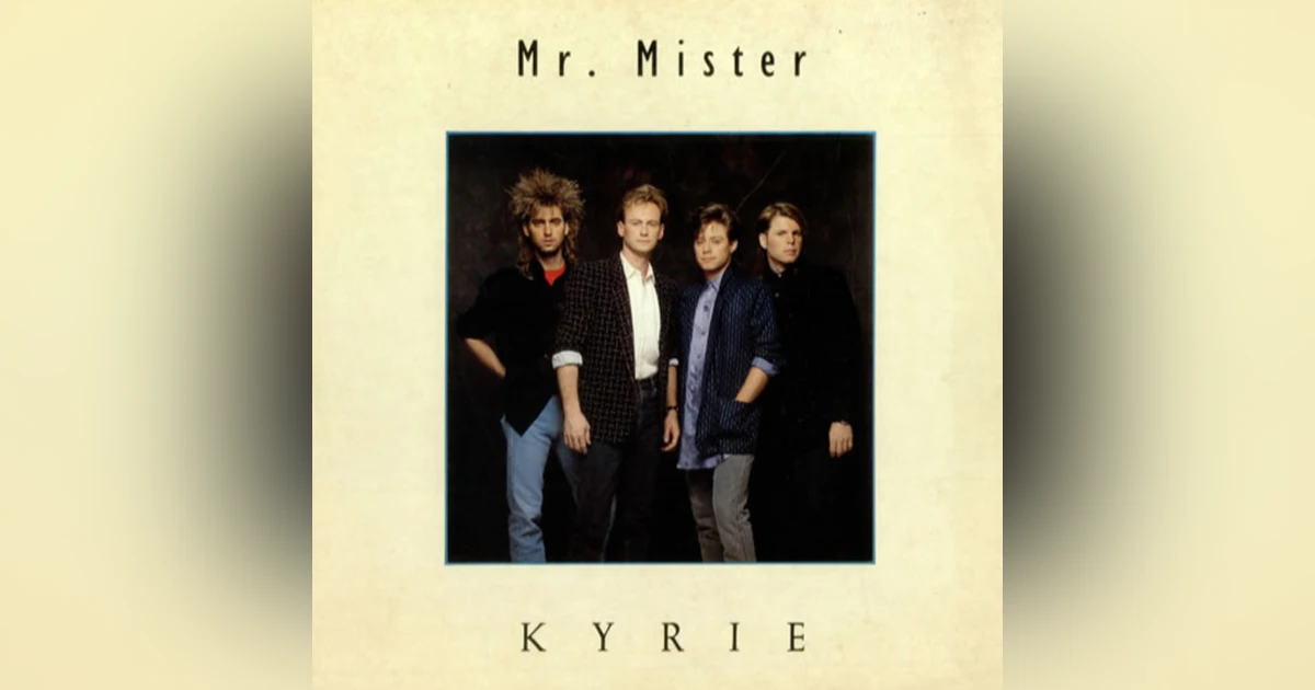 82: Mr. Mister, "Kyrie"