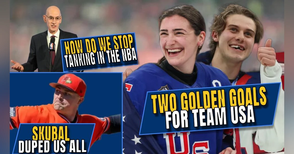 Two Golden Goals for Team USA | NBA's Tanking Fix is a Disaster | Skubal Duped Us All