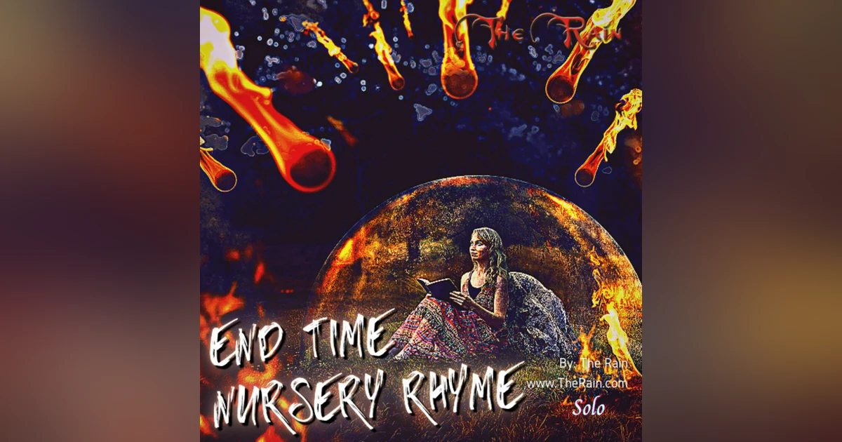 End Time Nursery Rhyme (Glory Is Coming)