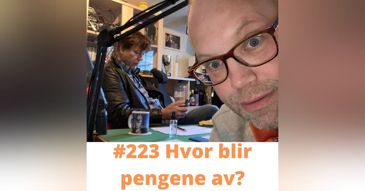 #223 Hvor blir pengene av?