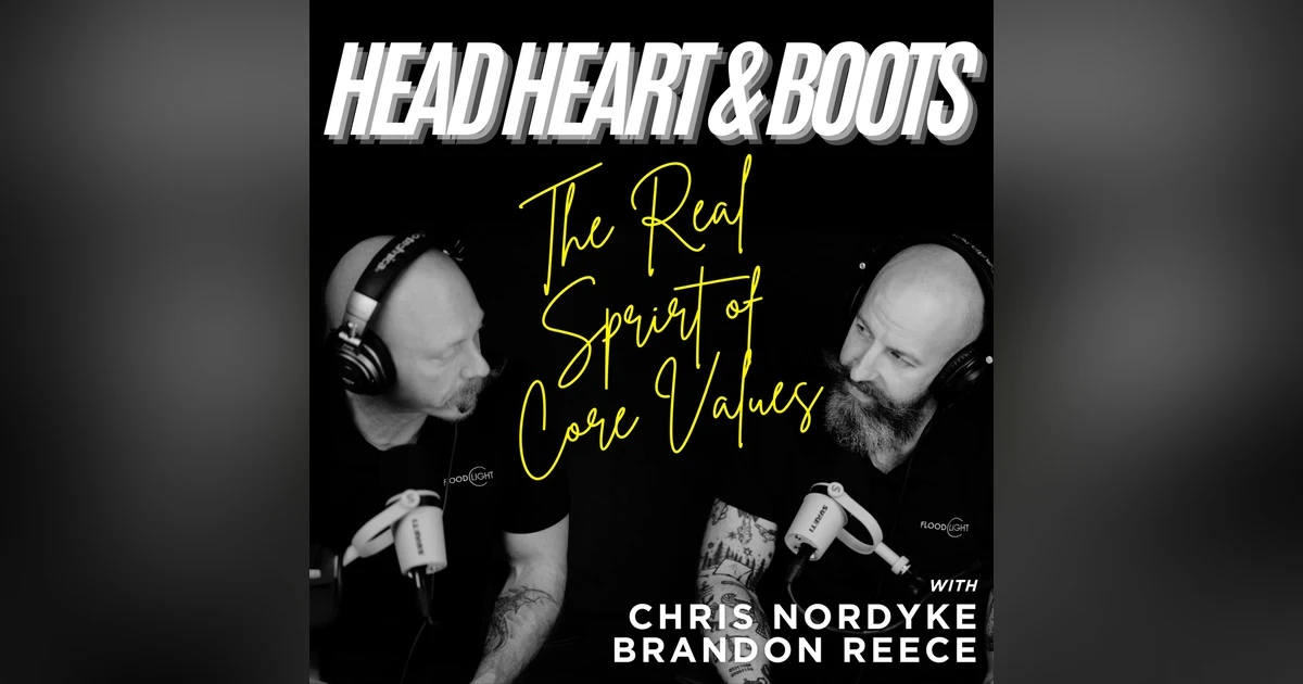 Ep 159 - "The Real Spirit Of Core Values"