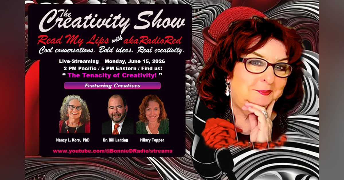 The Creativity Spark Show with akaRadioRed – The Tenacity of Creativity!