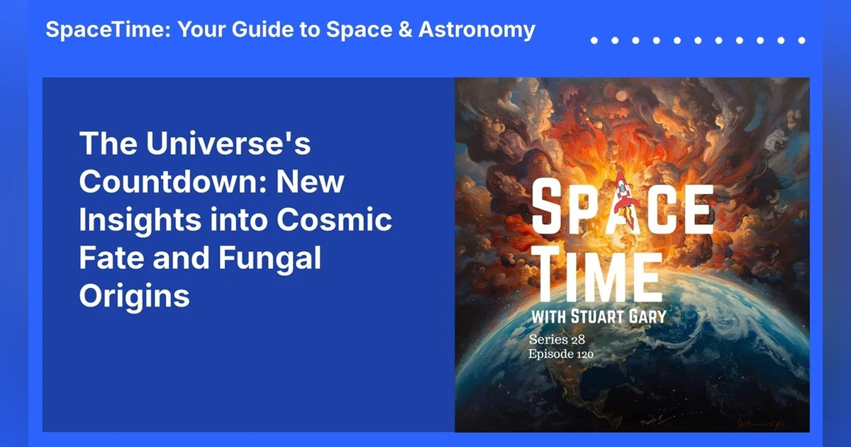 The Universe’s Countdown: New Insights into Cosmic Fate and Fungal Origins