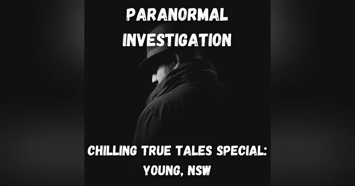 Chilling True Tales - Special Edition - Stories of Paranormal Investigation