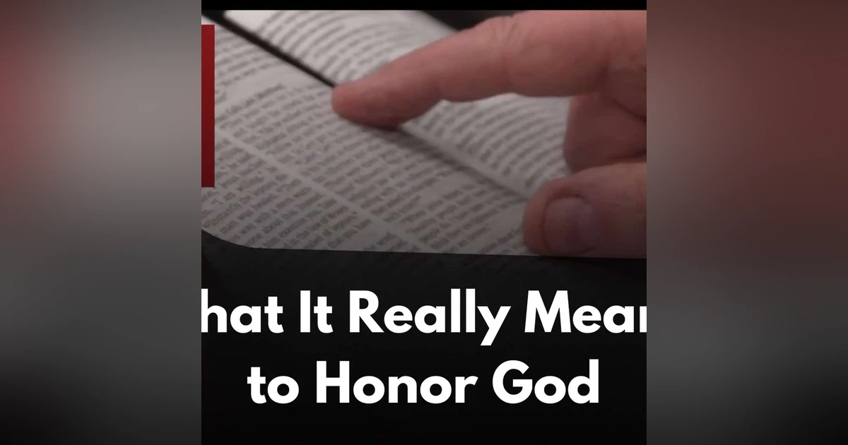 What does it mean to “honor God?” | October 21, 2025