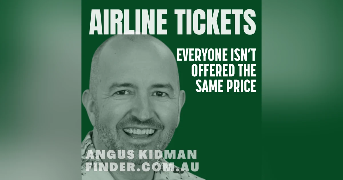 54: Airline Tickets. Is everyone offered the same price?