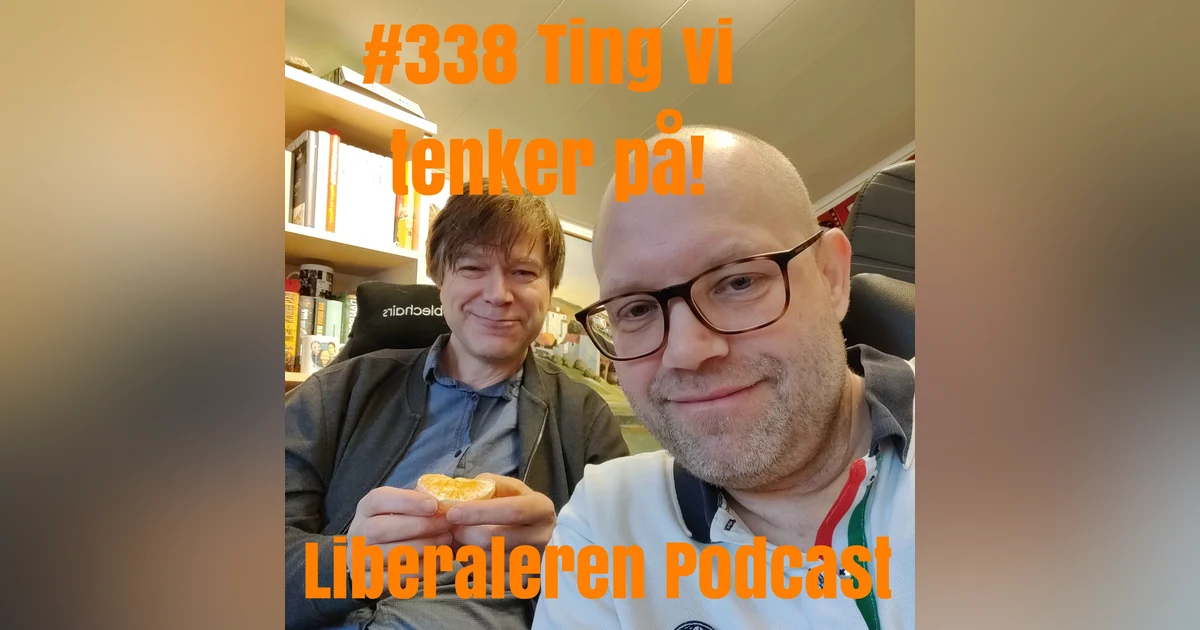#338 Ting vi tenker på!