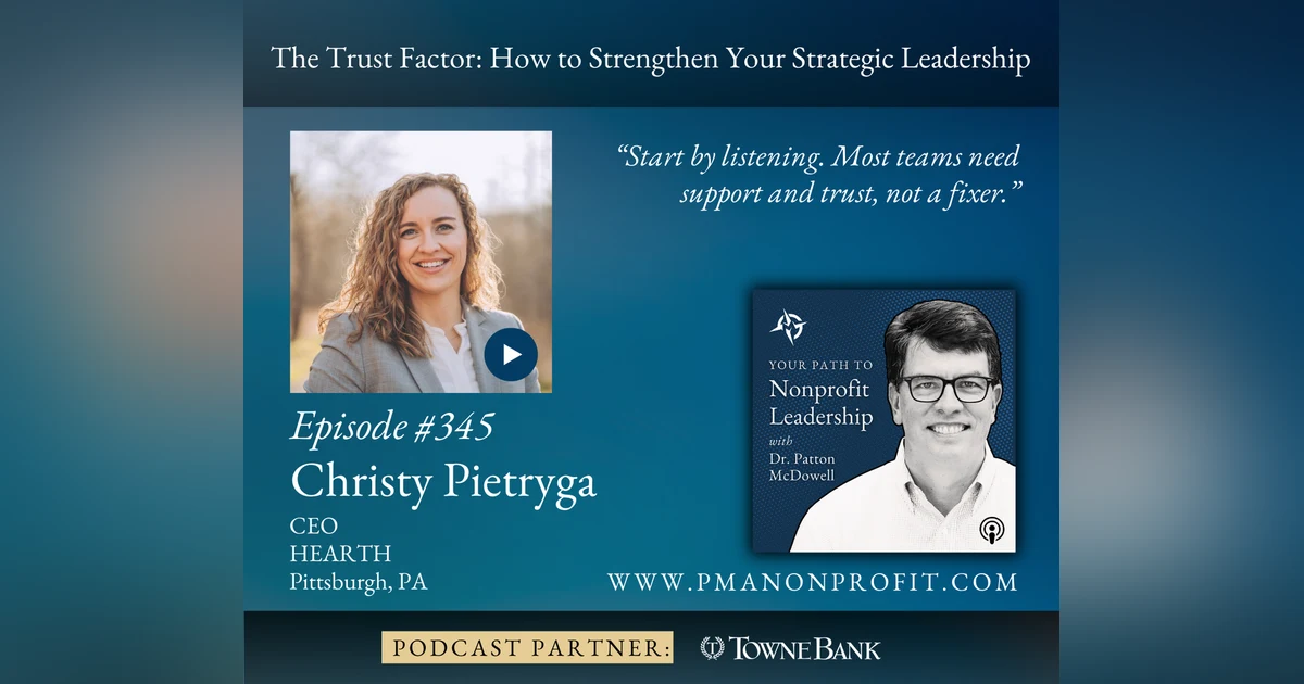 345: The Trust Factor: How to Strengthen Your Strategic Leadership