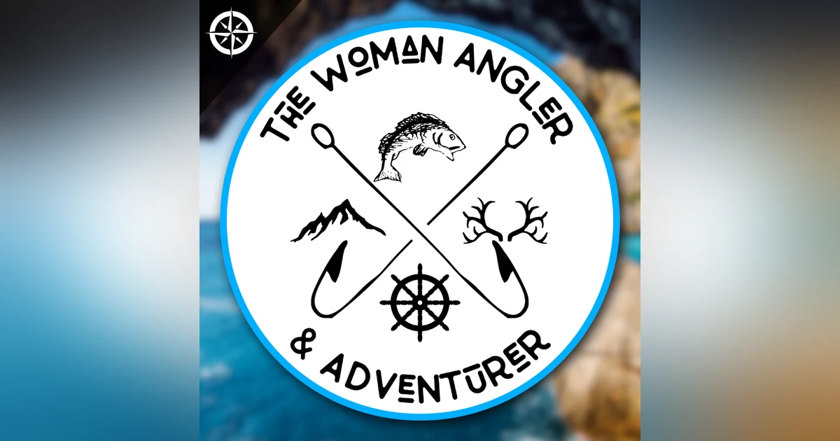 EP. 19 Carrie Zylka's Hunt, Fish, Travel No Holds Barred!