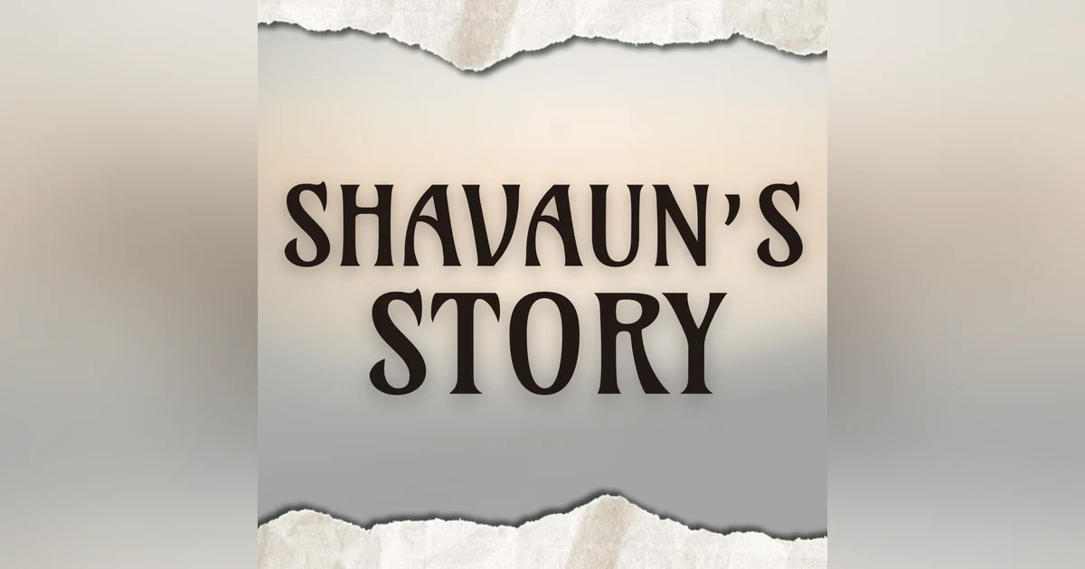 Shavaun’s Story