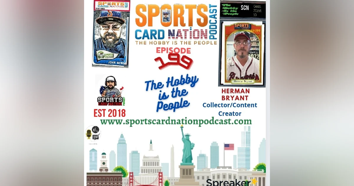 Ep.199 w/Herman Bryant (3BCollection)