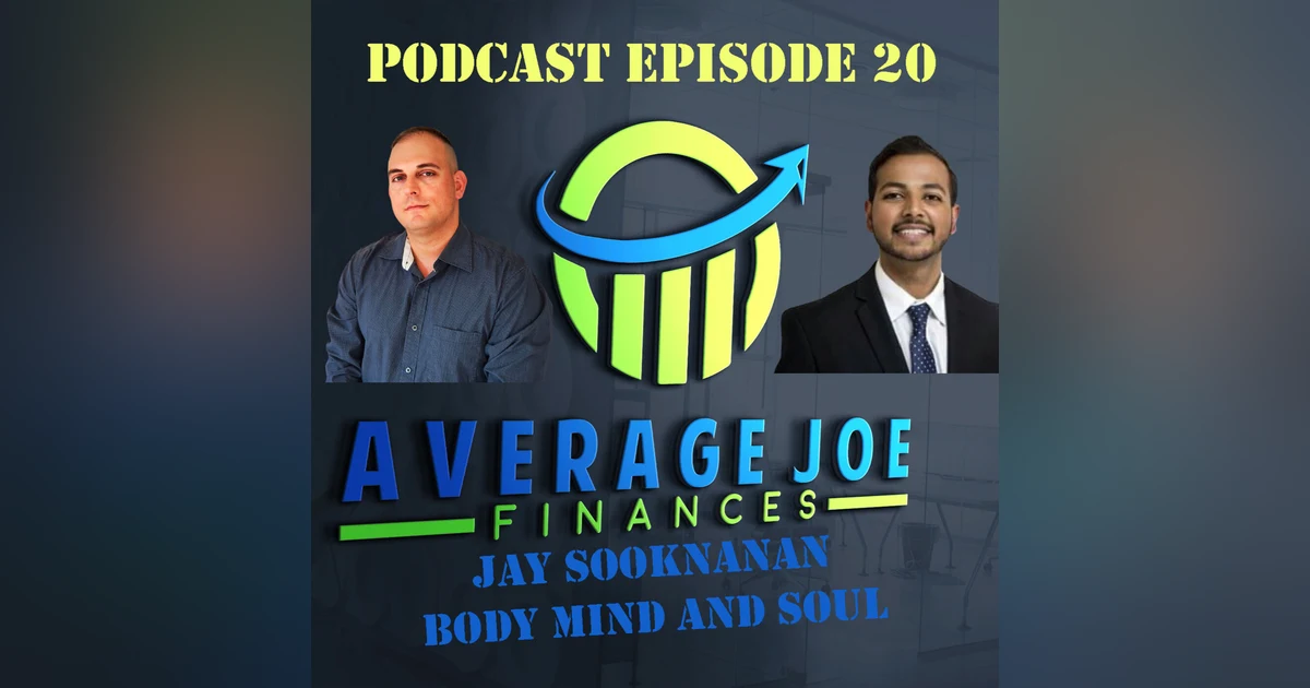 20. Body Mind and Soul with Jay Sooknanan