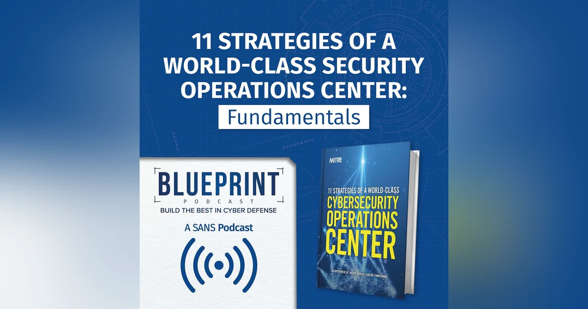 11 Strategies of a World-Class Security Operations Center: Fundamentals