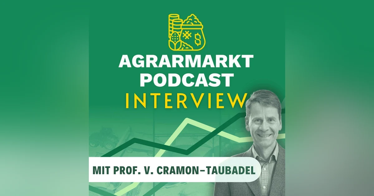 Ukraine & EU-Agrarpolitik mit Prof. v. Cramon-Taubadel