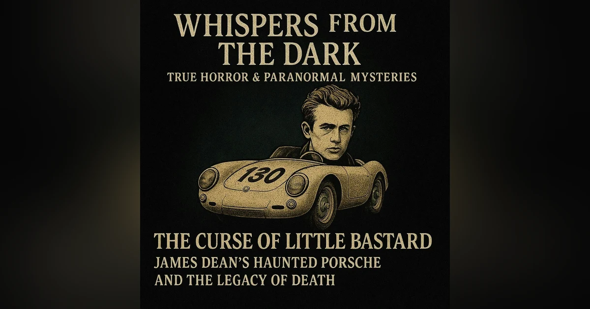 7: Little Bastard: The Cursed Chrome of James Dean – A Macabre Legacy