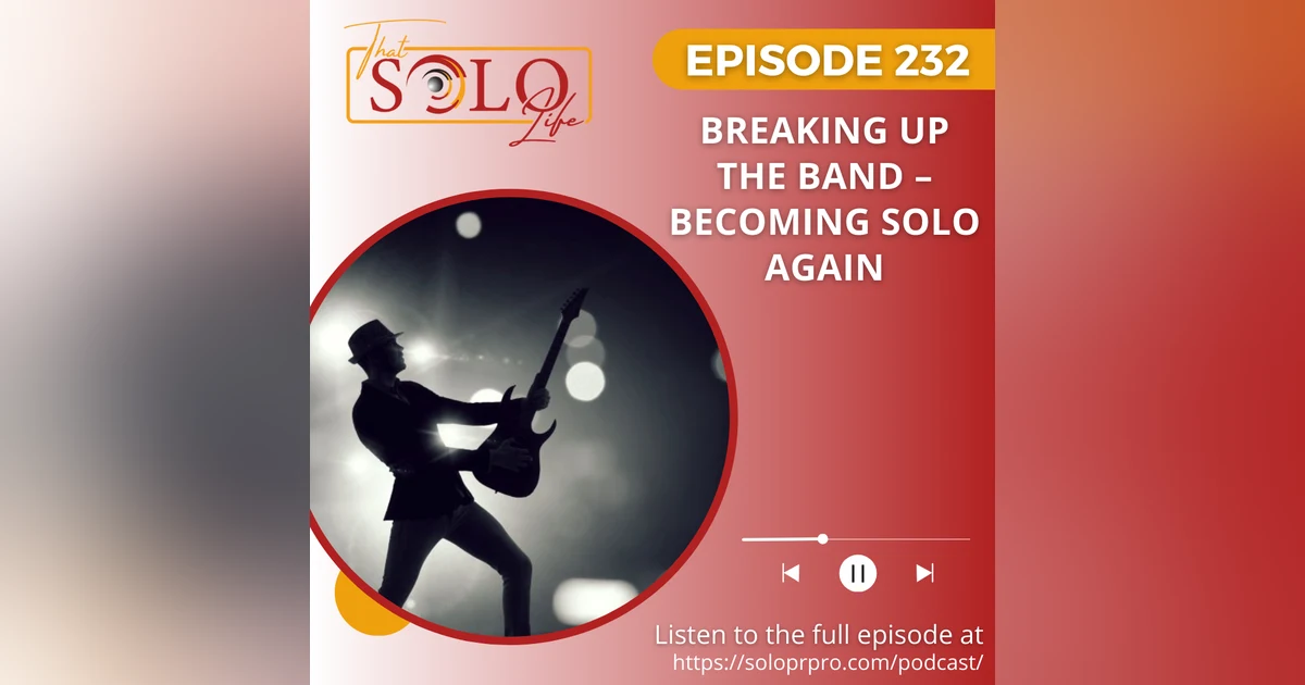Breaking Up the Band – Becoming Solo Again