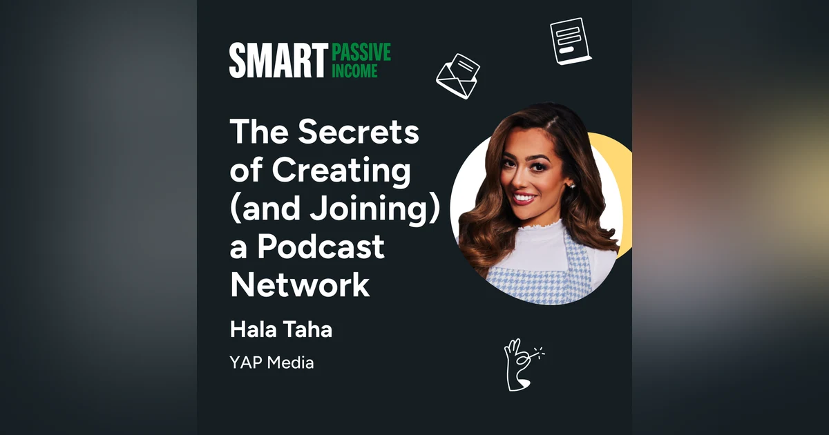 SPI 787: The Secrets of Creating (and Joining) a Podcast Network with Hala Taha