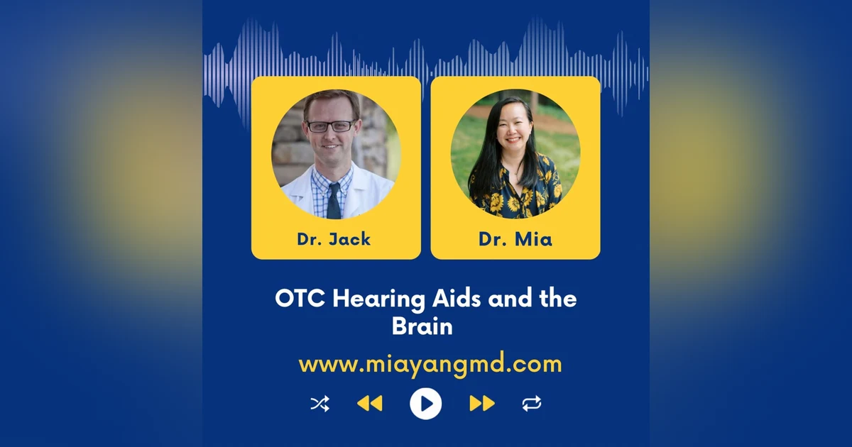 OTC hearing aids and the brain: Interview with Dr. Jack Hitchens