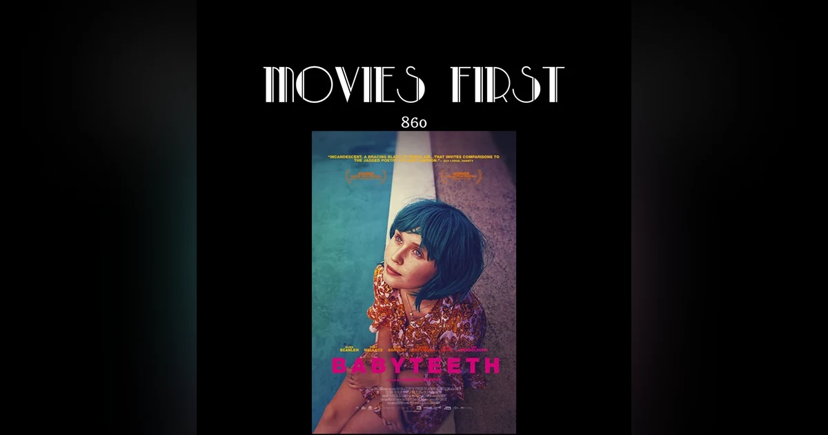 Babyteeth (Drama, Comedy, Music) (the @MoviesFirst review)