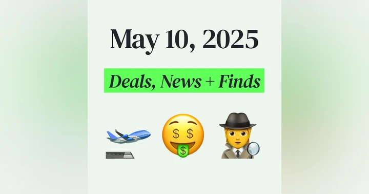 image for 🤑 My Top Finds, Latest Deals, and Best Recommendations (5/10/25)