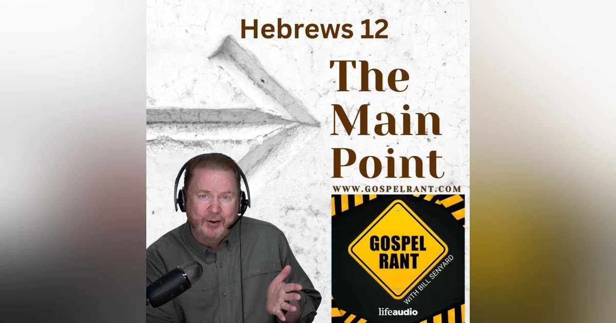 Hebrew's Main Point! (Hebrews (12)