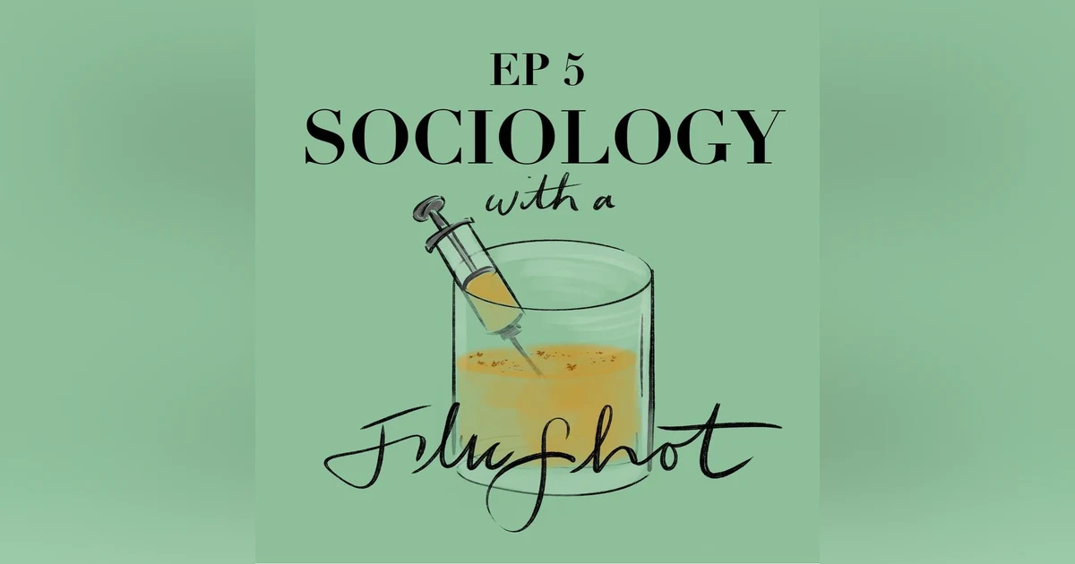 Episode 5 - Sociology and Education