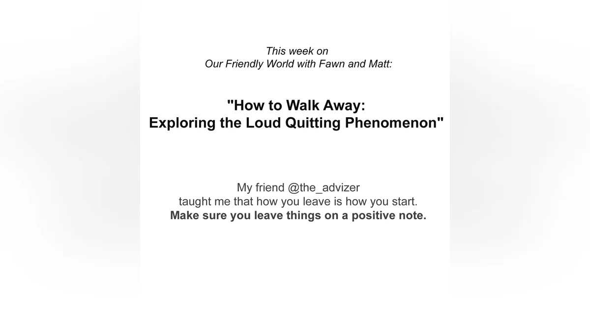 "How to Walk Away: Exploring the Loud Quitting Phenomenon"