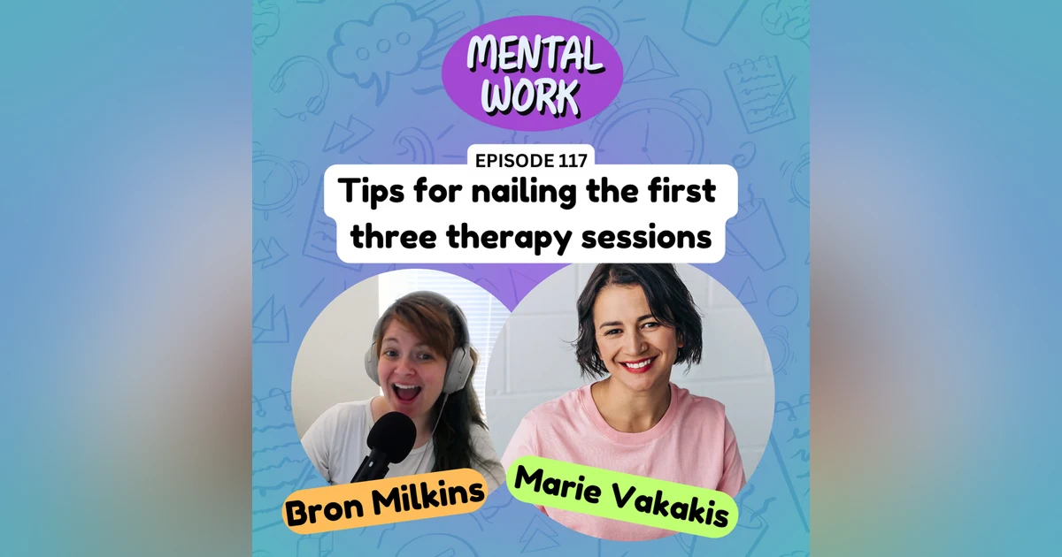 Tips for nailing the first three therapy sessions (with Marie Vakakis)