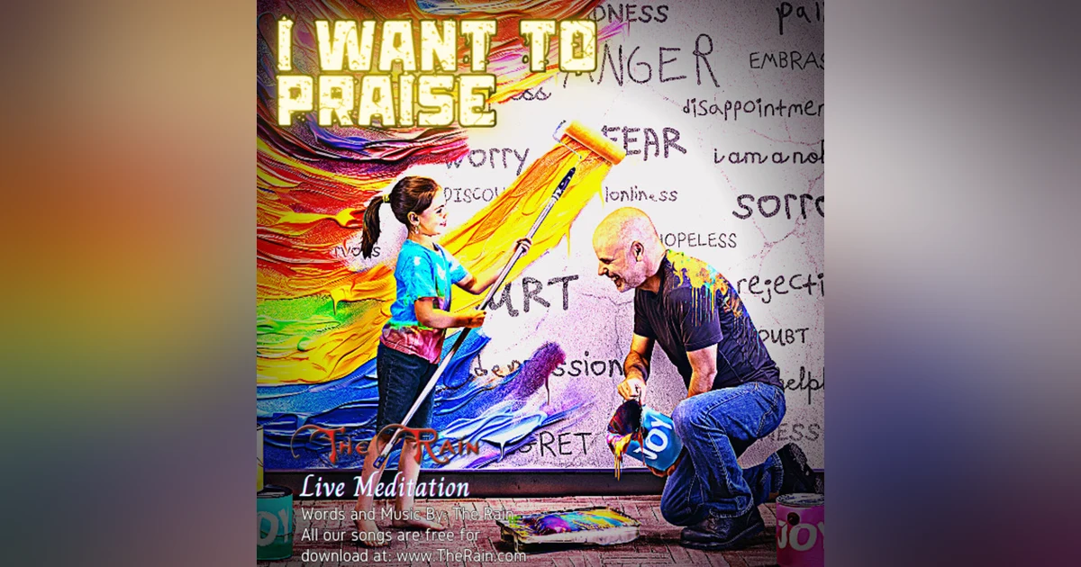 I Want To Praise - Meditation