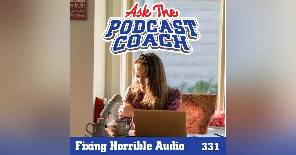 Fixing Horrible Audio