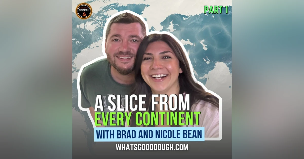 A Slice From Every Continent With Brad and Nicole Bean