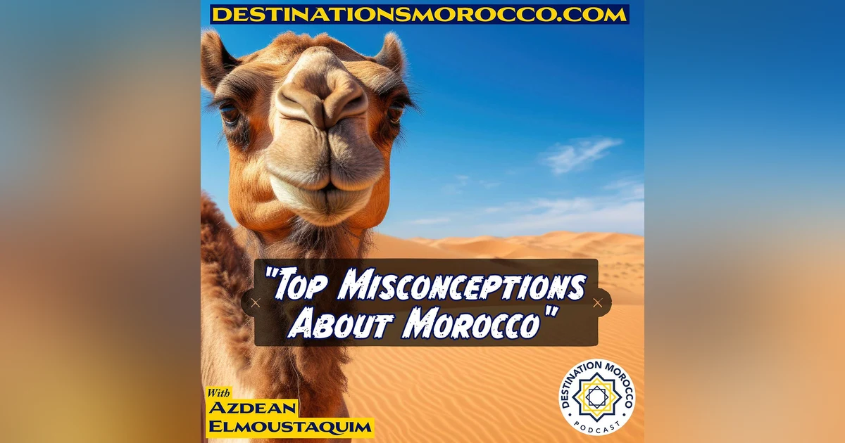Top Misconceptions about Morocco