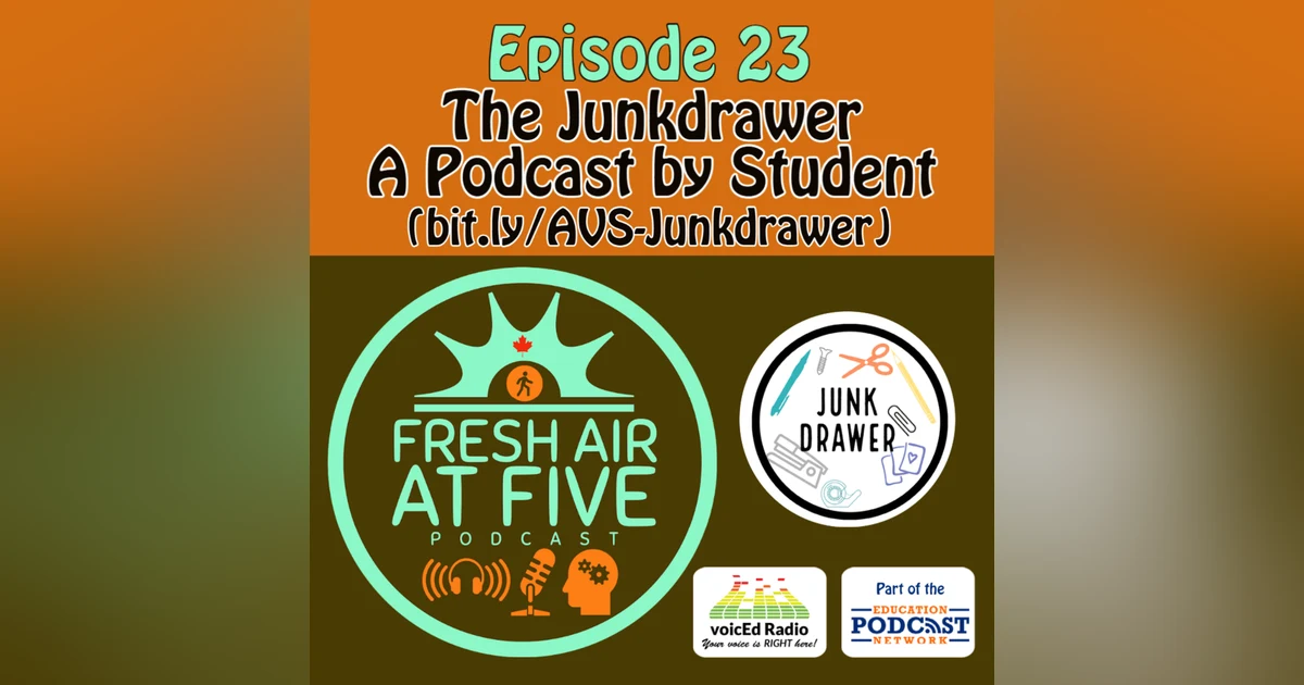 The Junkdrawer - A Podcast by Student FAAF23