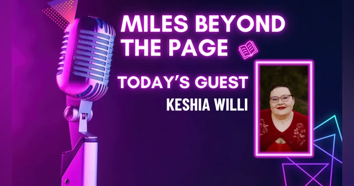 image for Miles Beyond the Page | Keshia C. Willi
