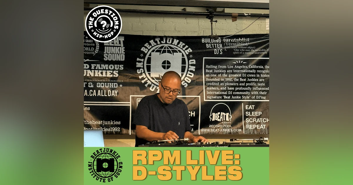 RPM: D-Styles 'Phantazmagorea'  (Live at Beat Junkie Institute of Sound)