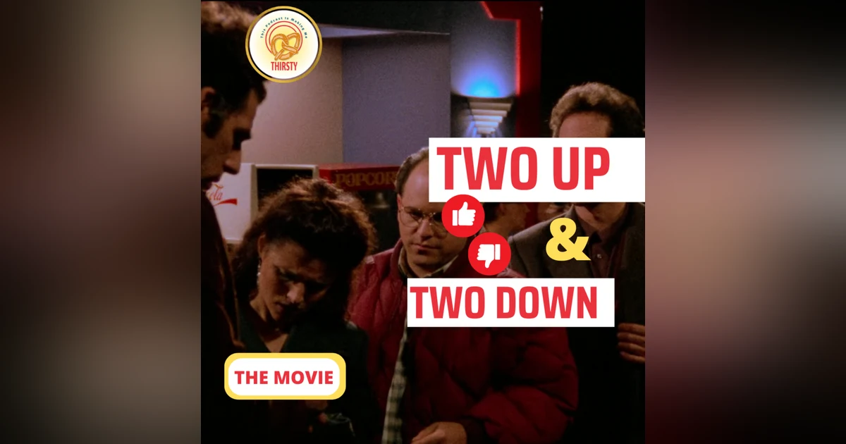 Seinfeld Podcast | Two Up and Two Down | The Movie