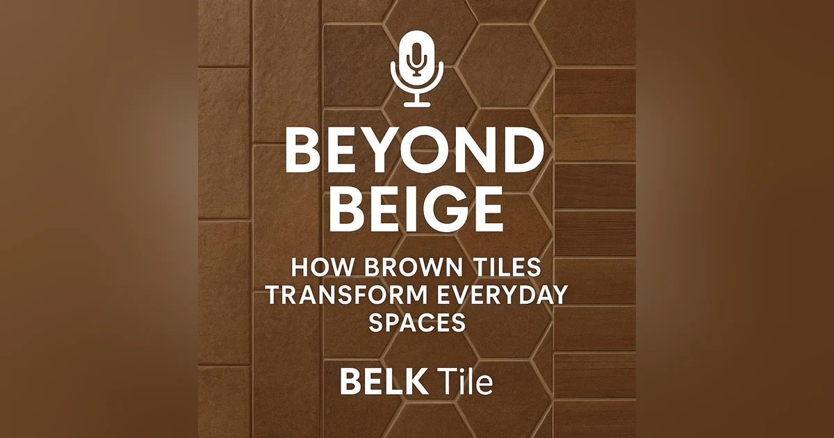 Beyond Beige: How Brown Tiles Transform Everyday Spaces
