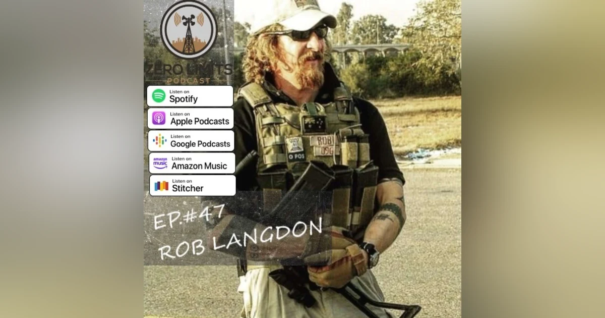 Ep. 47 Rob Langdon former Australian Infantry Soldier, PSD Contractor and Afghanistan Prison Inmate of 7 Years