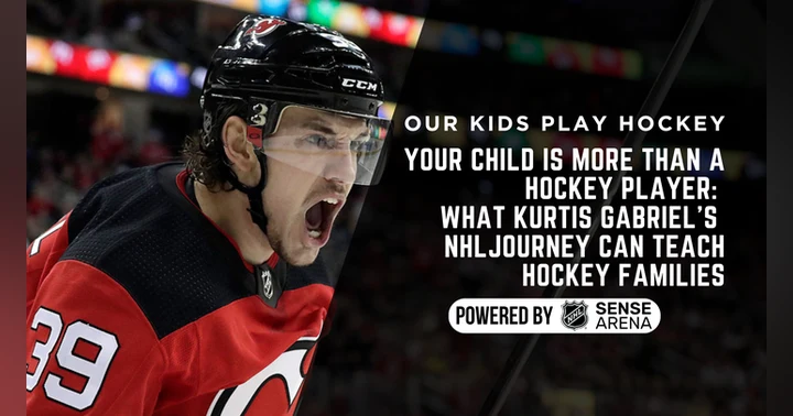 image for Your Child Is More Than a Hockey Player: What Kurtis Gabriel’s NHL Journey Can Teach Hockey Families