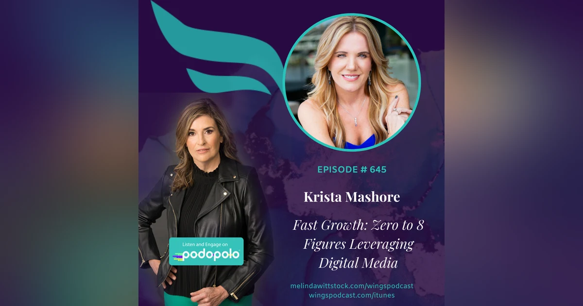 645 ICYMI Fast Growth: Entrepreneur Krista Mashore on Leveraging Video and Digital Media to Scale to 8 Figures