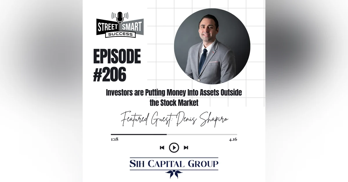 206: Investors Are Putting Money Into Assets Outside The Stock Market