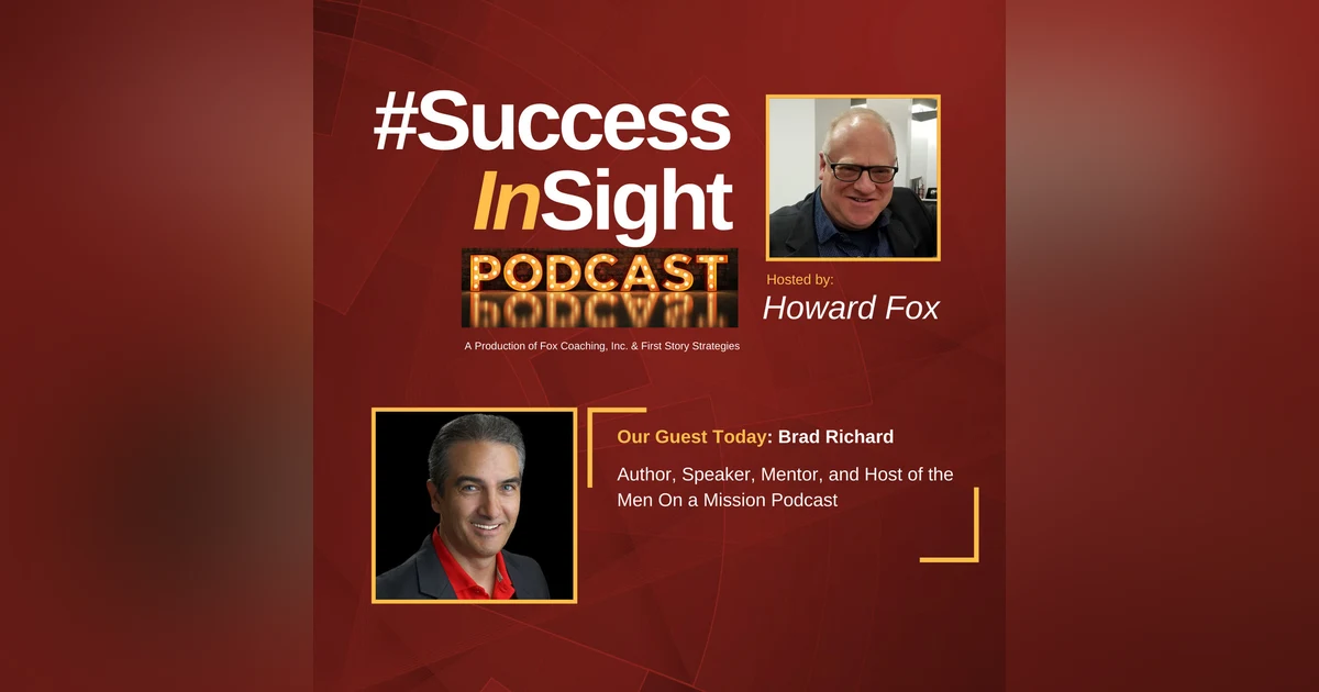 Brad Richard, Author, Speaker, Mentor, and Host of the Men On a Mission Podcast