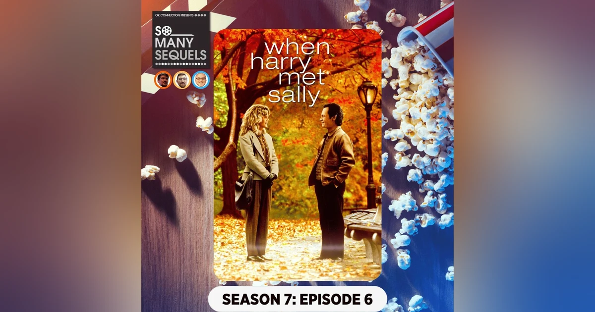 When Harry Met Sally | So Many Sequels Review