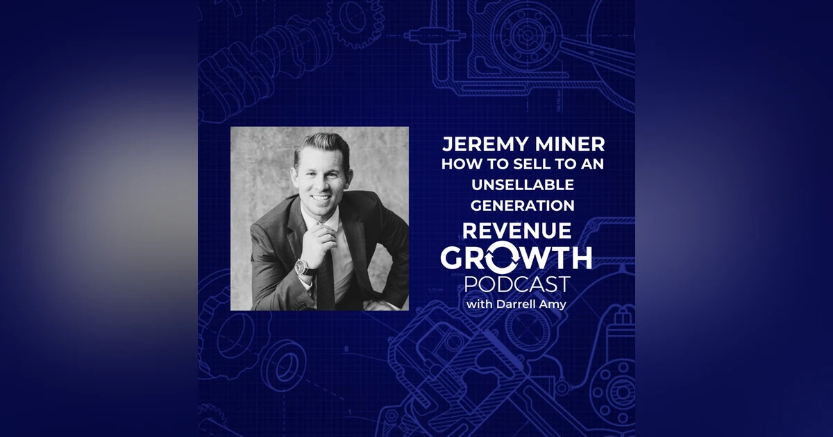 Jeremy Miner-How To Sell To an Unsellable Generation