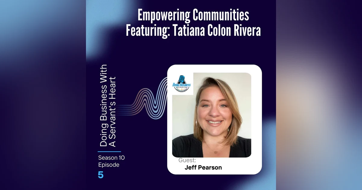 Empowering Communities Featuring: Tatiana Colon Rivera