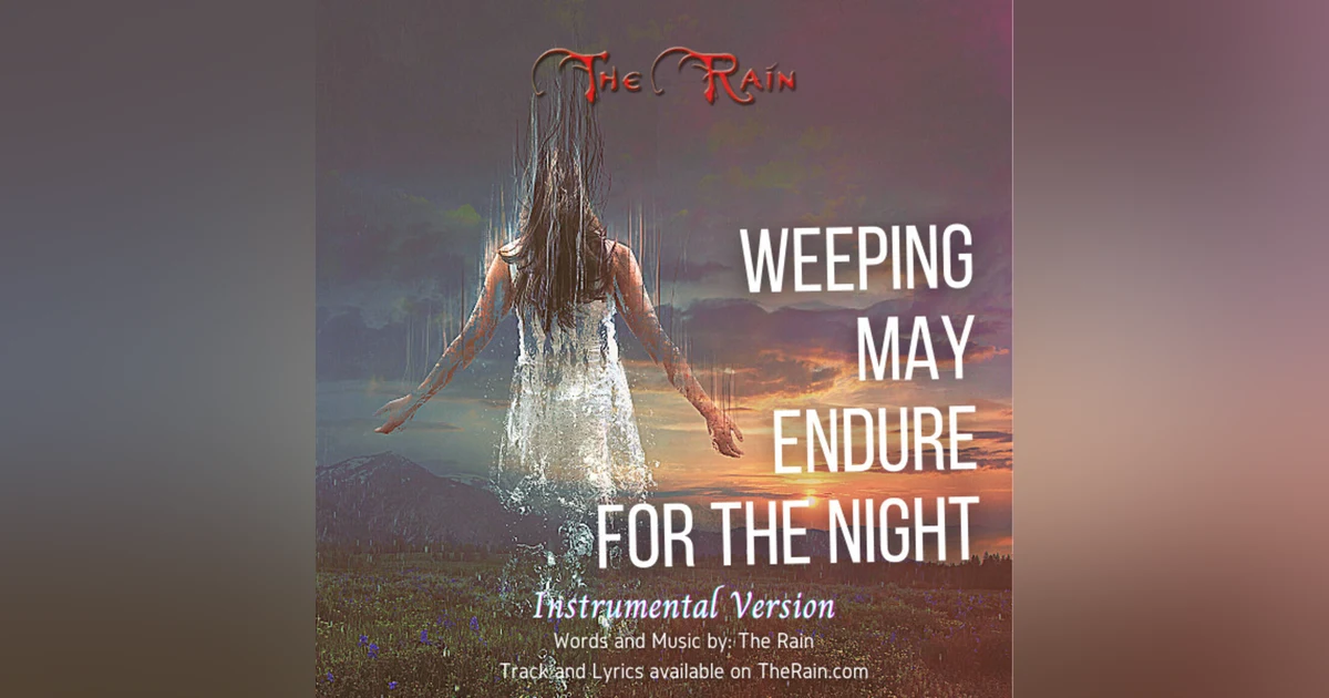 Weeping May Endure For The Night - Instrumental Version